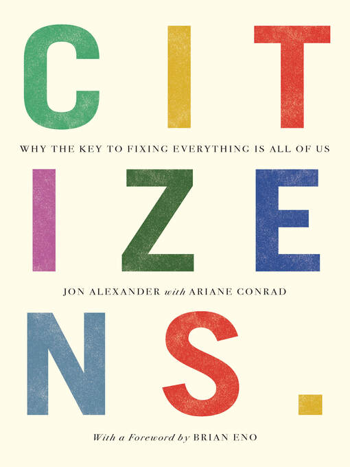 Title details for Citizens by Jon Alexander - Available